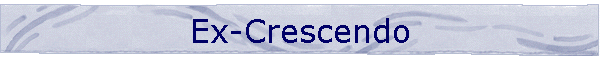 Ex-Crescendo